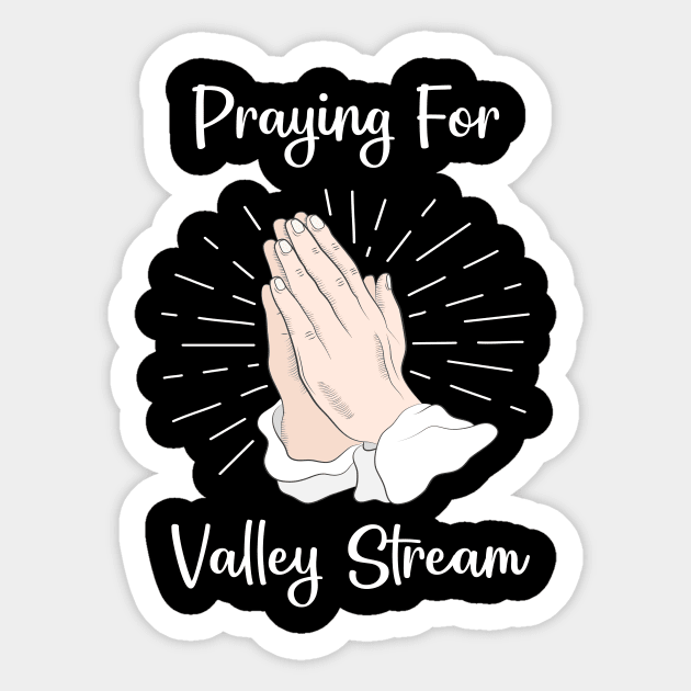 Praying For Valley Stream Sticker by blakelan128